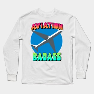 aviation badass Long Sleeve T-Shirt